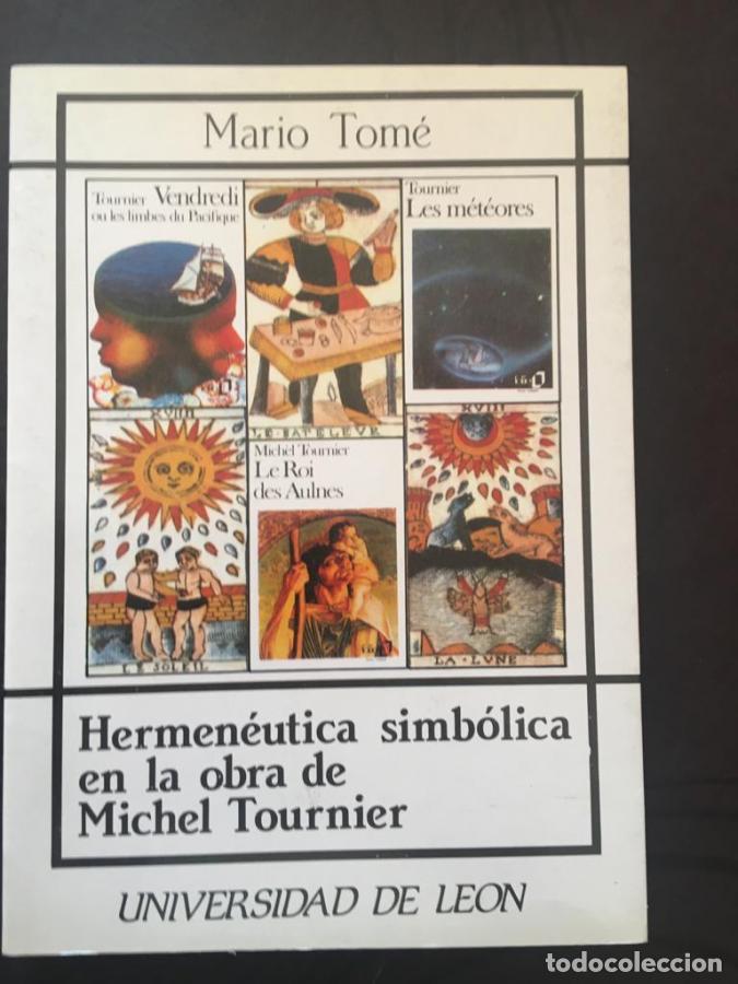 Libros: Hermen&eacute;utica simb&oacute;lica en la obra de Michel Tournier - Tom&eacute;, Mario