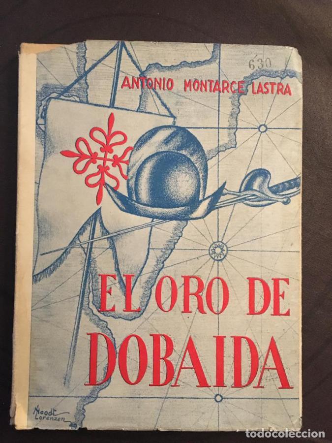 Libros: El oro de Dobaida - Montarce Lastra, Antonio