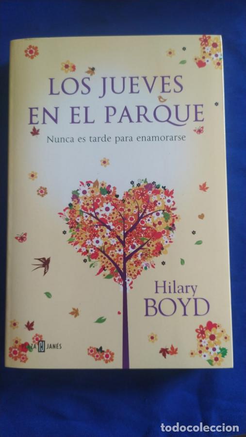 Libros: Los jueves en el parque. Nunca es tarde para enamorarse - Boyd, Hilary