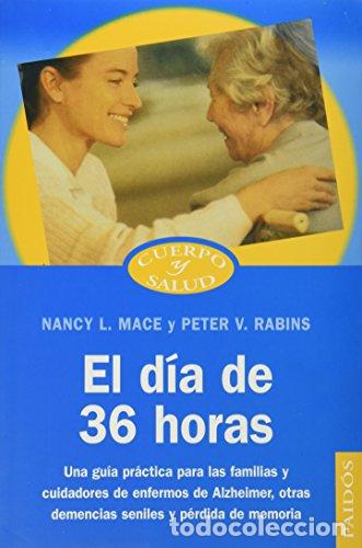 Libros: Dia De 36 Horas, El (Spanish Edition) - Peter V. Rabins; Nancy L. Mace