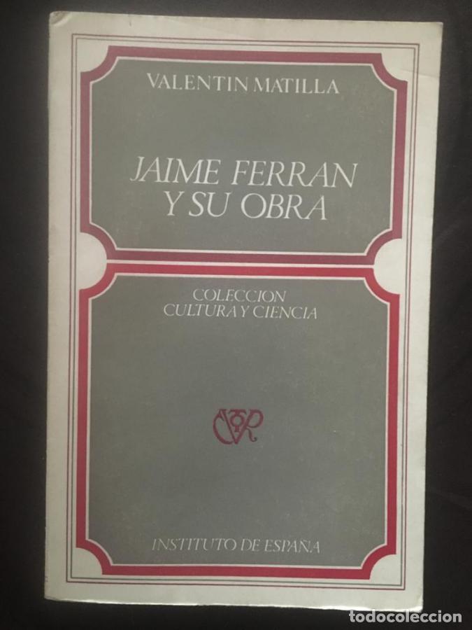 Libros: JAIME FERR&Aacute;N Y SU OBRA - Matilla, Valent&iacute;n