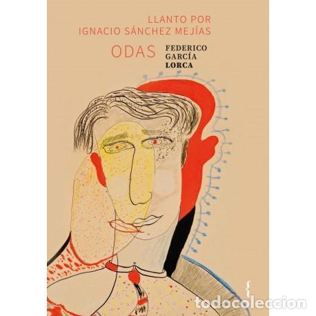 B&uuml;cher: GARC&Iacute;A LORCA, Federico. - Odas. Llanto por Ignacio S&aacute;nchez Mej&iacute;as.