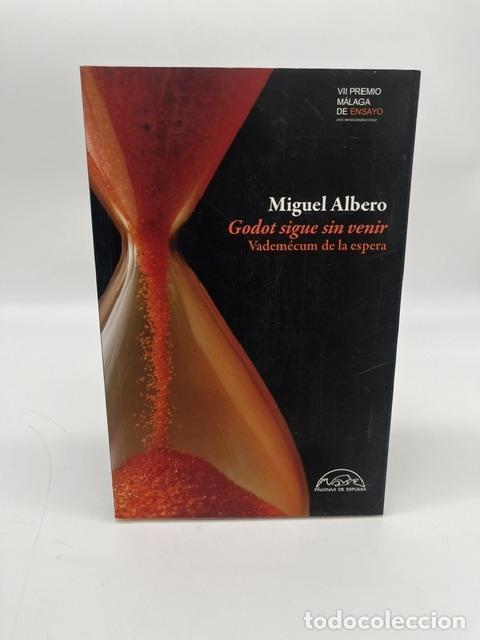 B&uuml;cher: ALBERO, Miguel. - Godot sigue sin venir. Vadem&eacute;cum de la espera.