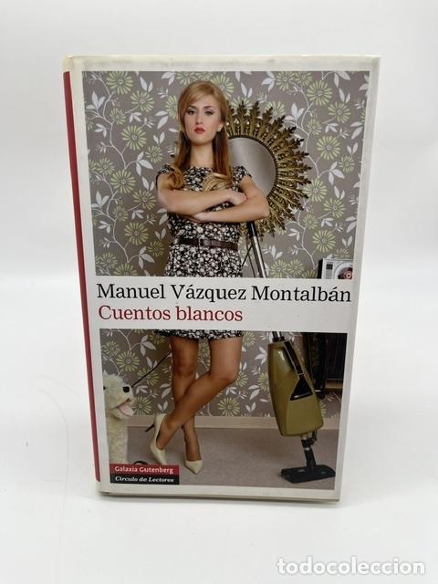 Livros em segunda m&atilde;o: V&Aacute;ZQUEZ MONTALB&Aacute;N, Manuel. - Cuentos blancos.