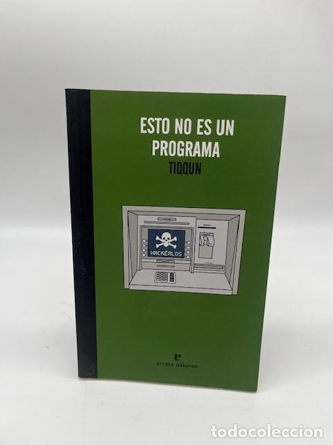 B&uuml;cher: TIQQUN. - Esto no es un programa.