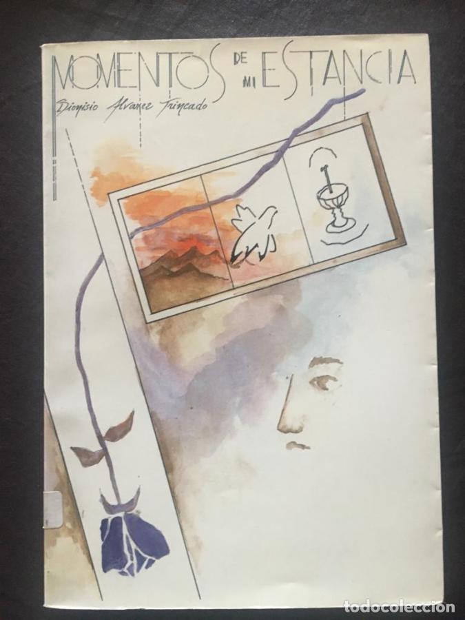Libros: MOMENTOS DE MI ESTANCIA - &Aacute;lvarez Trincado, Dionisio