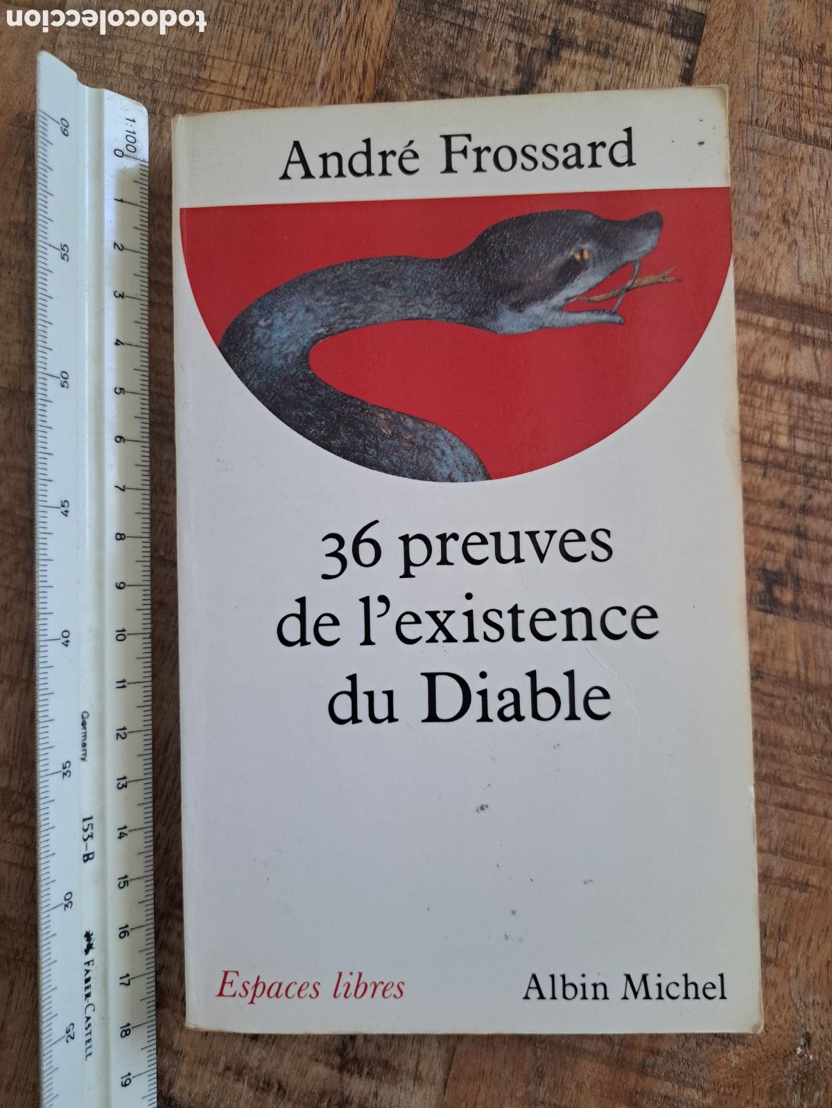 Libros: Jml Andre Frossard. 36 preuves de l'existence du Diable. Spaces libres. Albin Michel. 1991