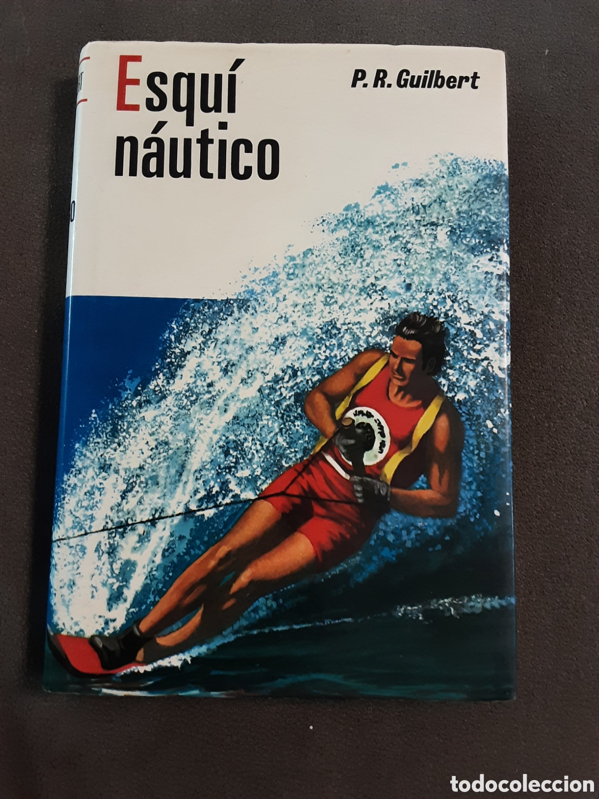 Libros: Libro Esqu&iacute; n&aacute;utico por P.R, Guilbart