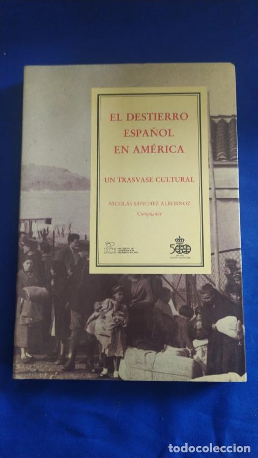 Libros: El destierro espa&ntilde;ol en Am&eacute;rica. Un trasvase cultural - S&aacute;nchez Alborn&oacute;z, Nicol&aacute;s (comp.)