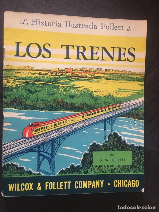 Libros: La historia ilustrada Follett de los trenes - Follett, D. W.