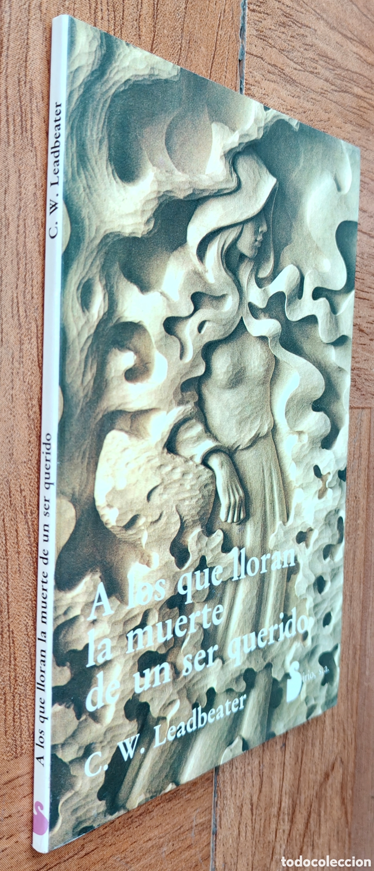 Livros em segunda m&atilde;o: A los que lloran la muerte de un ser querido - C. W. Leadbeater
