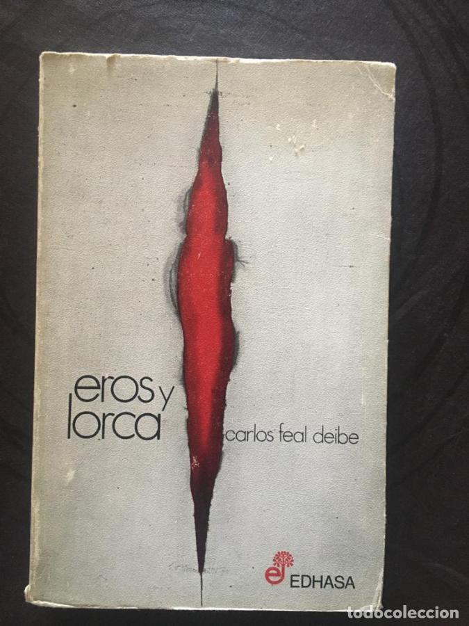Libros: Eros y Lorca - Feal Deibe, Carlos