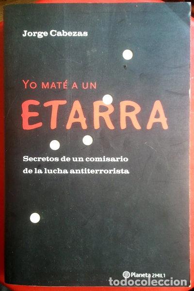 Livres: Yo mat&eacute; a un etarra- 9788408046820