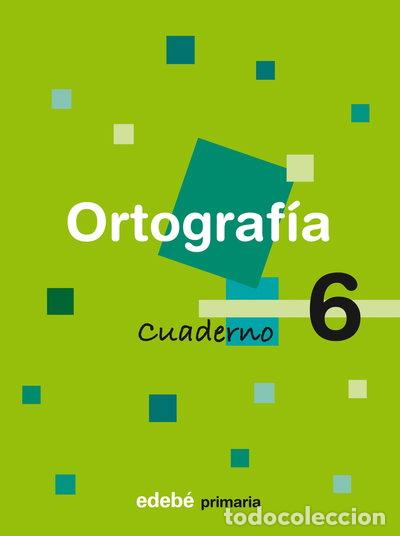 Livres: Cuaderno 6 Ortograf&iacute;a- 9788423683321