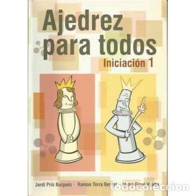 Livres: Ajedrez para todos: Iniciaci&oacute;n 1- 9788493339333