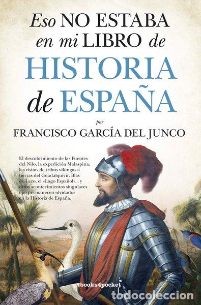 Libros: Eso no estaba en mi libro de Historia de Espa&ntilde;a- 9788416622047