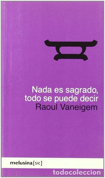 Libros: Nada es sagrado, todo se puede decir- 9788493421472