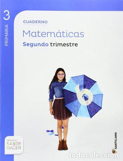 Libros: Cuaderno de Matem&aacute;ticas 3 Primaria, 2 Trimestre- 9788468013244