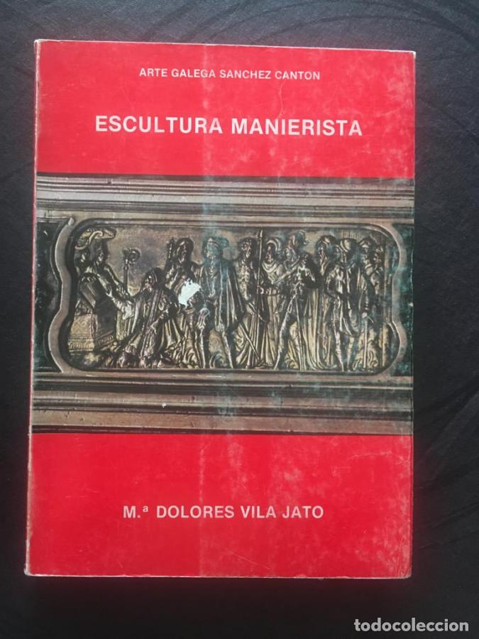Libros: Escultura manierista - Vila Jato, Mar&iacute;a Dolores