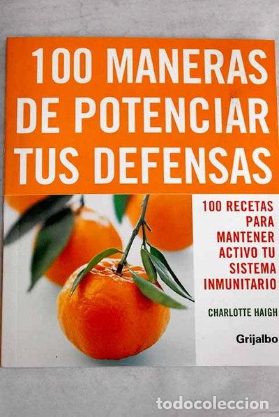 books: 100 maneras de potenciar tus defensas- 9788425340772
