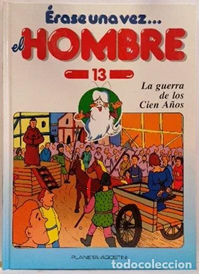 Libros: &Eacute;rase una vez el hombre n&uacute;mero 13: La guerra de los Cien A&ntilde;os- 9788439518808
