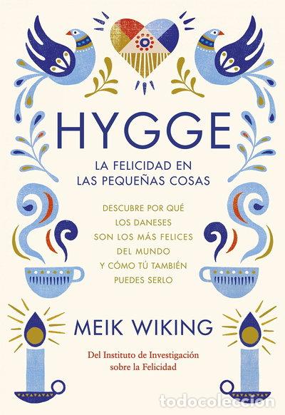 Libros: Hygge. La felicidad en las peque&ntilde;as cosas- 9788448022952