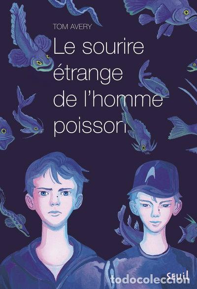 Libros: Le sourire &eacute;trange de l'homme poisson- 9791023509007