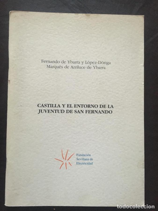 Libros: Castilla y el entorno de la juventud de San Fernando - De Ybarra y L&oacute;pez-Doriga, Fernando
