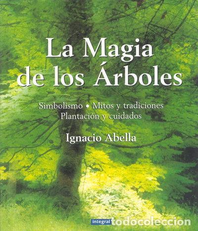 Libros: La magia de los &aacute;rboles- 9788479011901