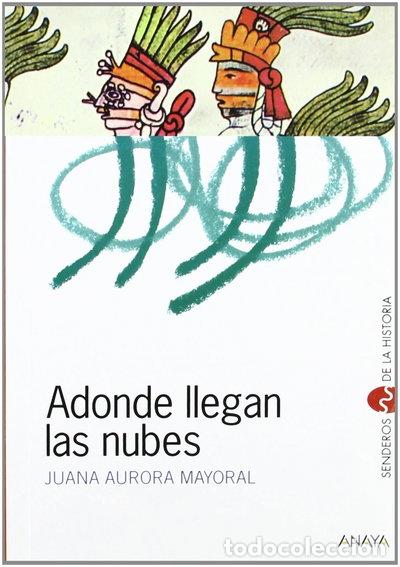 Libros: Adonde llegan las nubes- 9788466705103