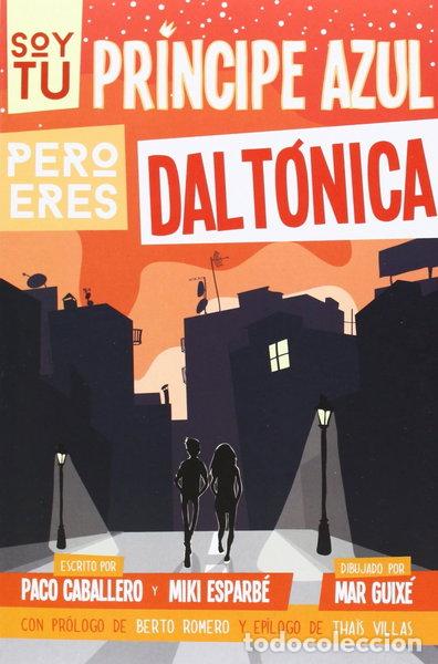 books: Soy tu pr&iacute;ncipe azul pero eres dalt&oacute;nica- 9788494080173