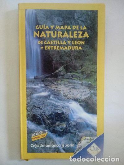 Livres: Gu&iacute;a y mapa de la naturaleza de Castilla y Le&oacute;n y Extremadura- 9788481654714