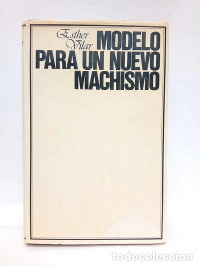 Libros: Modelo para un nuevo machismo- 9788401805516