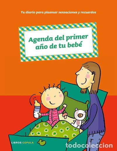 Libros: Agenda del primer a&ntilde;o de tu beb&eacute;- 9788448047979