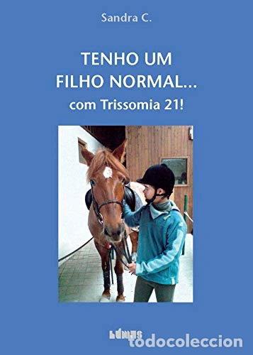 Libros: Tenho um filho normal... com trissomia 21!- 9789898139481