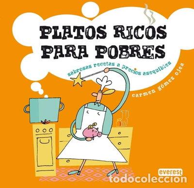 Libros: Platos ricos para pobres- 9788444120843