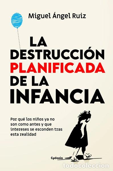 Libros: La destrucci&oacute;n planificada de la infancia- 9791399001723
