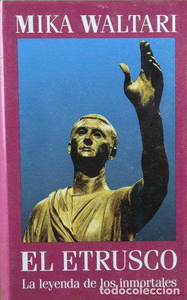 Libros: El etrusco: la leyenda de los inmortales- 9788422662709
