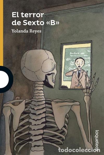 Libros: El terror de Sexto ''B''- 9788491220367