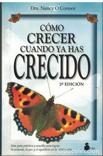 Libros: C&oacute;mo crecer cuando ya has crecido- 9788478082605