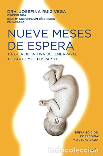 Libros: Nueve Meses De Espera - Dra. Josefina Ruiz Vega