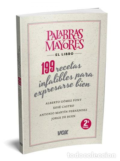 books: Palabras mayores. 199 recetas infalibles para expresarse bien- 9788499741826