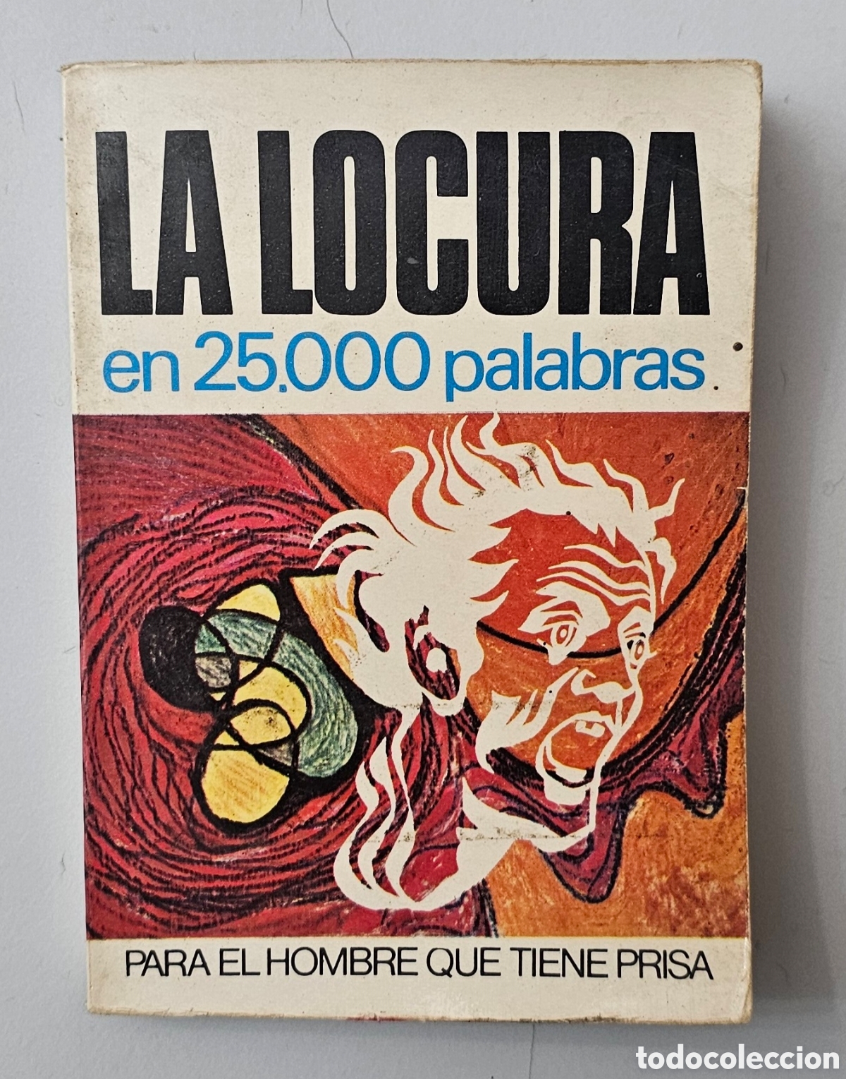 B&uuml;cher: MINILIBRO LA LOCURA EN 25.000 PALABRAS de Ignacio Roger (Espa&ntilde;a - Bruguera - 1974)