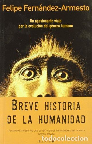B&uuml;cher: Breve historia de la humanidad - Fern&aacute;ndez-Armesto, Felipe