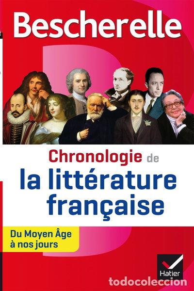 books: Chronologie de la litt&eacute;rature fran&ccedil;aise: du Moyen &Acirc;ge &agrave; nos jours- 9782218977275