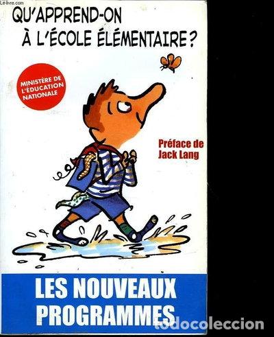 books: Qu'apprend-on &agrave; l'&eacute;cole &eacute;l&eacute;mentaire ? Les nouveaux programmes- 9782240008022