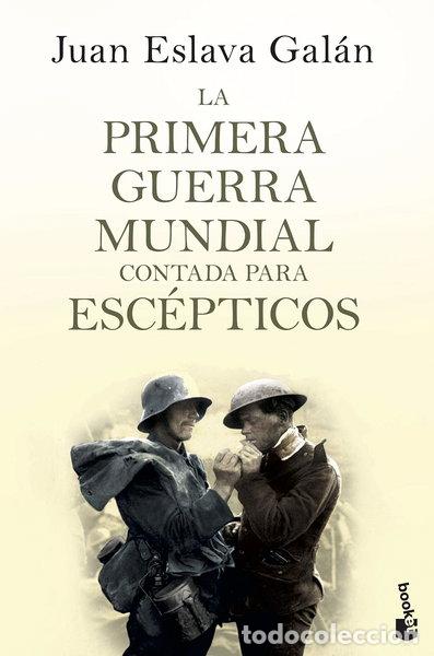 Libri di seconda mano: La primera guerra mundial contada para esc&eacute;pticos- 9788408135746