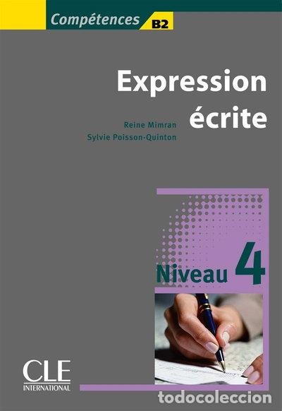 Libros: Expression &eacute;crite : Niveau 4 (B2)- 9782090352122