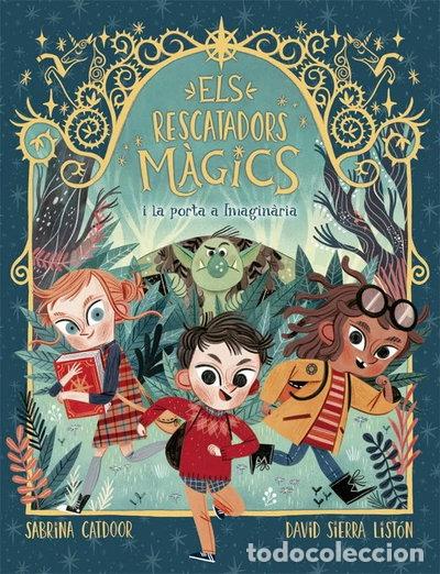 Livres: Els Rescatadors M&agrave;gics 1. La porta a Imagin&agrave;ria- 9788424665661