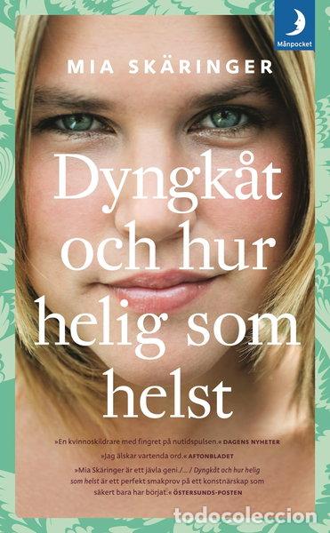 Libros: Dyngk&aring;t och hur helig som helst- 9789170017568